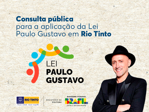 Rio Tinto lança consulta pública para aplicação da Lei Paulo Gustavo